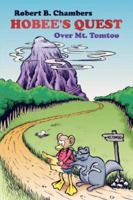 HOBEE'S QUEST: Over Mt. Tomtoo 1434306135 Book Cover