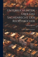 Untersuchungen Über Das Sachenrecht Der Rechtsbücher: Zunächst Des Sachsenspiegels (German Edition) 1022542125 Book Cover
