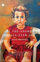 All the Answer I Shall Ever Get 9351777049 Book Cover