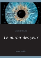Le miroir des yeux 2322174262 Book Cover