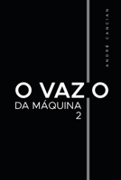 O Vazio da Máquina 2: Niilismo e os demais abismos 8590555860 Book Cover