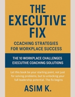 The Executive Fix B0FMQLZGS7 Book Cover