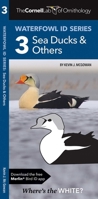 Cornell Lab of Ornithology Waterfowl ID: #3 Sea Ducks & Others 1583559361 Book Cover