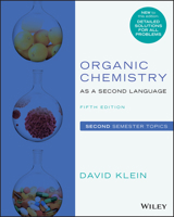 Organic Chemistry as a Second Language: Second Semester Topics 0471738085 Book Cover