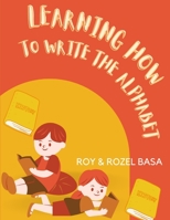 Learning Hosw To Write The Alphabet 6214703520 Book Cover
