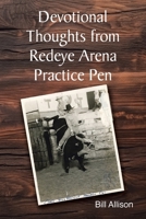 Devotional Thoughts from Redeye Arena Practice Pen B0FK7ZRSDJ Book Cover