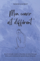 Mon cœur est différent (French Edition) B0DPMXLYRR Book Cover
