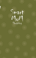 Smart Mom Shopping List Planner Book (Swamp Green) 0464439981 Book Cover