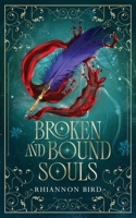 Broken and Bound Souls 1923520032 Book Cover