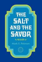 The Salt and the Savor 0884943062 Book Cover