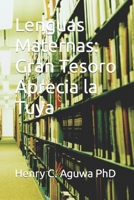 Lenguas Maternas: Gran Tesoro Aprecia la Tuya B0C2RVJK3K Book Cover