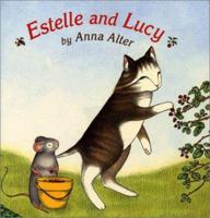 Estelle and Lucy 0688178820 Book Cover