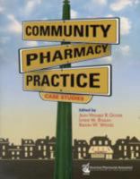 Community Pharmacy Practice Case Studies 1582121052 Book Cover