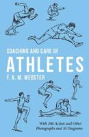 Coaching and Care of Athletes 1528710878 Book Cover