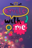 Smile with me 2020: Terminplaner Wochenkalender Monatskalender f�r 2020 im praktischen Taschenformat und tollen Smile with me Design 1673682839 Book Cover