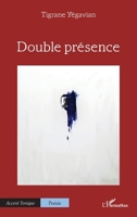 Double présence (Accent Tonique - Poésie) (French Edition) 2336494566 Book Cover
