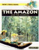 The Amazon and the Americas (Tintin's Travel Diaries) 0812091604 Book Cover