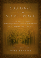 100 Days in the Secret Place 0768420652 Book Cover