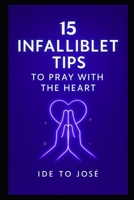 15 Foolproof Tips to Pray from the Heart B0FK4C6VHW Book Cover