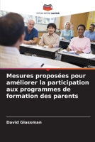 Mesures proposées pour améliorer la participation aux programmes de formation des parents (French Edition) 620972521X Book Cover