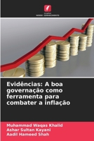 Evidências: A boa governação como ferramenta para combater a inflação (Portuguese Edition) 6209922376 Book Cover