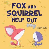 Fox and Squirrel Help Out 1443163201 Book Cover