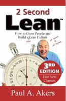 2 Second Lean: How to Grow People and Build a Fun Lean Culture at Work & at Home 1466258551 Book Cover