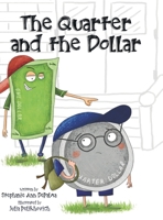 The Quarter and the Dollar 1087893976 Book Cover