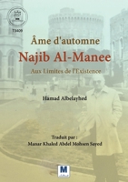 Âme d'automne- Najib Al-Manee- Aux Limites de l'Existence (French Edition) B0GGLTBP8Z Book Cover