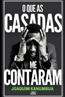 O Que as Casadas Me Contaram B0BVPMX59N Book Cover