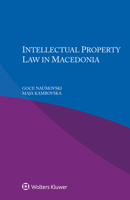 Intellectual Property Law in Macedonia 9403507861 Book Cover