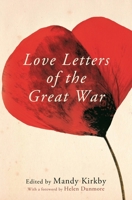 Love Letters of the Great War 0230772838 Book Cover