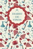 Diario de Vinos: Es un cuaderno o libro para registrar catas de vino - 120 paginas, 16cmx23cm - Ideal para los aficionados o amantes del vino. 1671599004 Book Cover