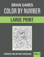 Brain Games Color By Number: Large Print, Stress Relieving Designs B08RC2XTV4 Book Cover
