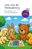 Lisa und die Veränderung: Ein Abenteuer im Change Management (German Edition) B0FD3D18BW Book Cover