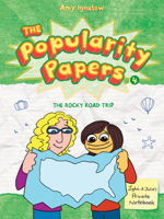 Popularity Papers: Book Four: The Rocky Road Trip of Lydia Goldblatt & Julie Graham-Chang 1419701827 Book Cover