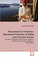 Assessment of Trainees' Placement Practices in Hotel and Tourism Sector 3639349091 Book Cover