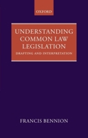 Understanding Common Law Legislation: Drafting and Interpretation 0199564108 Book Cover