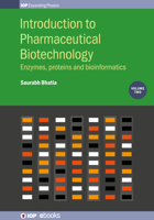 Introduction to Pharmaceutical Biotechnology, Volume 2: Enzymes, proteins and bioinformatics 075031303X Book Cover