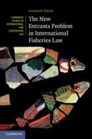 The New Entrants Problem in International Fisheries Law 1108735258 Book Cover