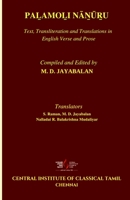 PAḺAMOḺI NĀṈŪṞU: Text, Transliteration and Translations in English Verse and Prose (CENTRAL INSTITUTE OF CLASSICAL TAMIL 8190800051 Book Cover