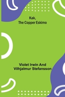 Kak, The Copper Eskimo 9356370095 Book Cover