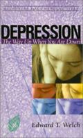 Depression: The Way Up When You Are Down 0875526829 Book Cover