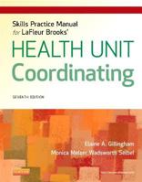 Skills Practice Manual for LaFleur Brooks' Health Unit Coordinating 145570721X Book Cover