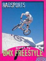 Bmx Freestyle (Maurer, Tracy, Radsports Guides.) 1589521021 Book Cover