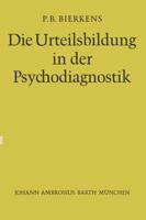 Die Urteilsbildung in Der Psychodiagnostik 3642863930 Book Cover