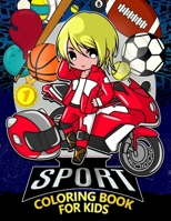 Sport Coloring Book for Kids: Coloring Pages Book for Children, Boys and Girls Age 2-4 4-8 B08B35X5PH Book Cover