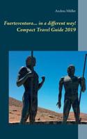 Fuerteventura... in a Different Way! Compact Travel Guide 2019 3749448485 Book Cover