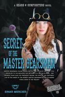 Secret of the Master Gearsman 1535351950 Book Cover