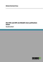 Die EVG und EPG als Modell einer politischen Union 3656129754 Book Cover